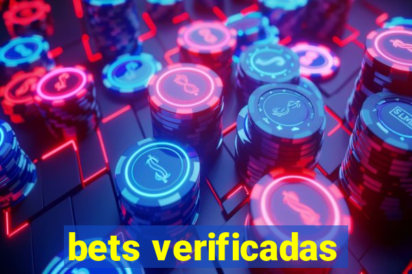 bets verificadas